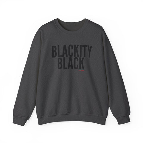 BLACKITY BLACK - BLACK UNISEX SWEAT SHIRT
