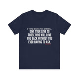 GIVE YOUR LOVE UNISEX SHORT SLEEVE T-SHIRTS