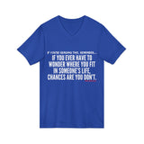 WHERE YOU FIT UNISEX V-NECK T-SHIRT