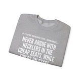 HECKLERS UNISEX SWEATSHIRT