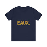 EAUX GOLD UNISEX SHORT SLEEVE T-SHIRTS