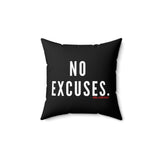 NO EXCUSE THROW PILLOW