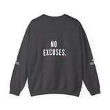 NO EXCUSE UNISEX SWEATSHIRTS