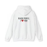 BLACK PEOPLE I LOVE YOU - BLACK UNISEX HOODIE