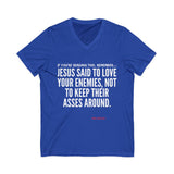 JESUS SAID UNISEX V-NECK T-SHIRT