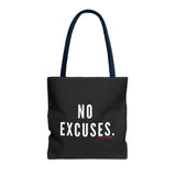 NO EXCUSE TOTE BAG
