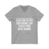 JESUS SAID UNISEX V-NECK T-SHIRT