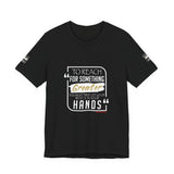 REACH FOR SOMETHING WHITE GOLD UNISEX SHORT SLEEVE T-SHIRTS