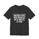 WEED THEMSELVES OUT UNISEX SHORT SLEEVE T-SHIRT