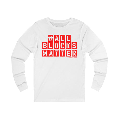 ALLBLOCKSMATTER_Red UNISEZ LONGSLEEVE T-SHIRT