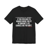 WHERE YOU FIT UNISEX SHORT SLEEVE T-SHIRT