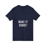 MAKE IT COUNT UNISEX V-NECK T-SHIRTS