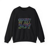 COUNT IT ALL JOY UNISEX SWEATSHIRTS