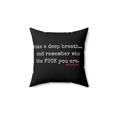 TAKE A DEEP BREATH THROW PILLOW