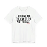 Laughing All the Way… Unisex T-Shirt