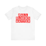 ALLBLOCKSMATTER_Red UNISEX SHORT SLEEVE T-SHIRT