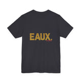 EAUX GOLD UNISEX SHORT SLEEVE T-SHIRTS