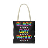 BLACK GAY PROUD AF TOTE BAG