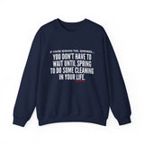 SPRING CLEANING UNISEX SWEATSHIRT