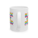 BLACK GAY PROUD CERAMIC WHITE MUG 150Z