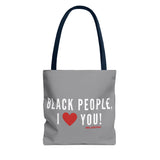 BLACK PEOPLE I LOVE YOU - WHITE TOTE BAG