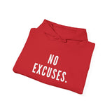 NO EXCUSE UNISEX HOODIE
