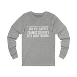 GOD WILL ANSWER UNISEX LONG SLEEVE T-SHIRT
