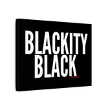 BLACKITY BLACK - WHITE CANVAS ART