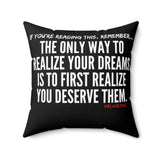 REALIZE YOUR DREAMS THROW PILLOW