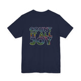 COUNT IT ALL JOY UNISEX SHORT SLEEVE T-SHIRTS