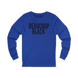 BEAUCOUP BLACK - BLACK UNISEX LONG SLEEVE T-SHIRT