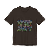 COUNT IT ALL JOY UNISEX SHORT SLEEVE T-SHIRTS
