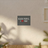 BLACK PEOPLE I LOVE YOU - WHITE CANVAS ART