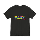 EAUX RAINBOW  UNISEX SHORT SLEEVE T-SHIRTS
