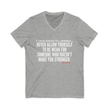 MAKE YOU STRONGER UNISEX V-NECK T-SHIRT