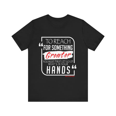 REACH FOR SOMETHING - WHITE RED UNISEX SHORT SLEEVE T-SHIRT