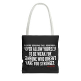 MAKE YOU STRONGER TOTE BAG