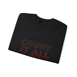 COUNT IT ALL JOY-RBG UNISEX SWEATSHIRTS