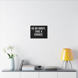 GO ON HONEY CANVAS ART