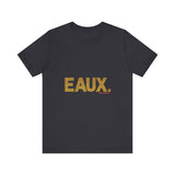 EAUX GOLD UNISEX SHORT SLEEVE T-SHIRTS