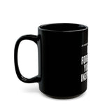 INSOIRATION CERAMIC MUG - BLACK 110Z, 15OZ