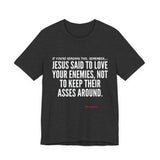 JESUS SAID UNISEX SHORT SLEEVE T-SHIRT