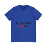 BLACK PEOPLE I LOVE YOU - BLACK UNISEX V-NECK T-SHIRT