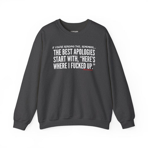 BEST APOLOGIES UNISEX SWEATSHIRT