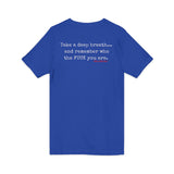 TAKE A DEEP BREATH UNISEX V-NECK T-SHIRT