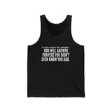 GOD WILL ANSWER UNISEX TANK TOP
