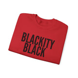 BLACKITY BLACK - BLACK UNISEX SWEAT SHIRT