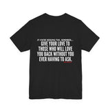 GIVE YOUR LOVE UNISEX SHORT SLEEVE T-SHIRTS
