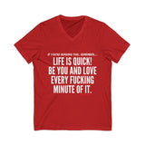 LIFE IS QUICK UNISEX V-NECK T-SHIRT