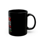 FRIENDLY REMINDER CERAMIC MUG - BLACK 11OZ